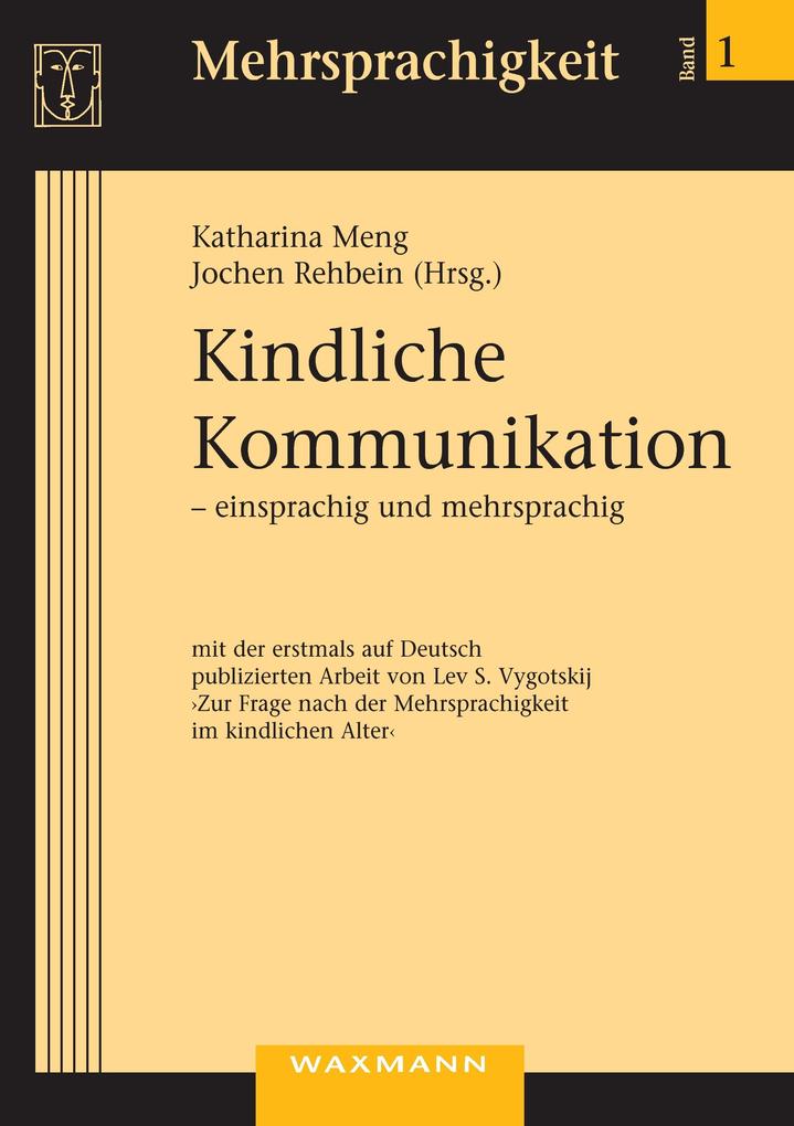 Kindliche Kommunikation - einsprachig und mehrsprachig