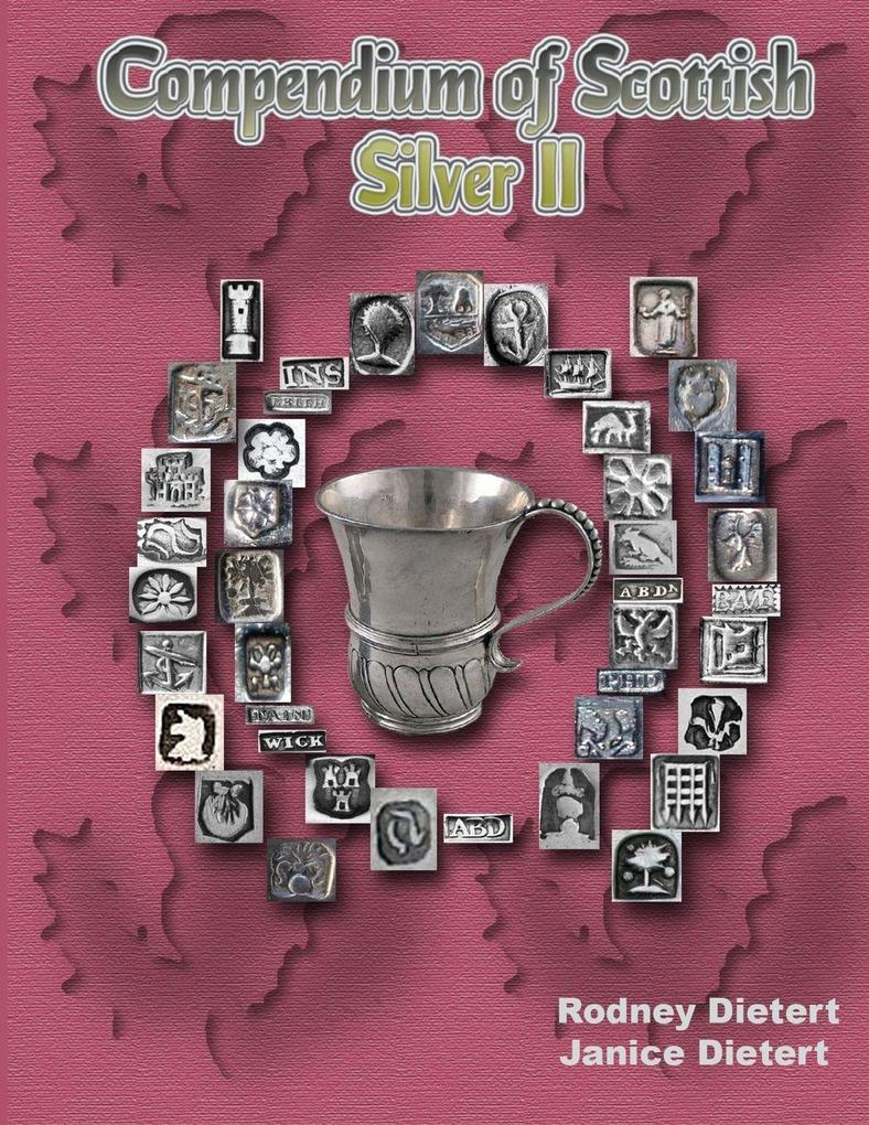 Compendium of Scottish Silver II