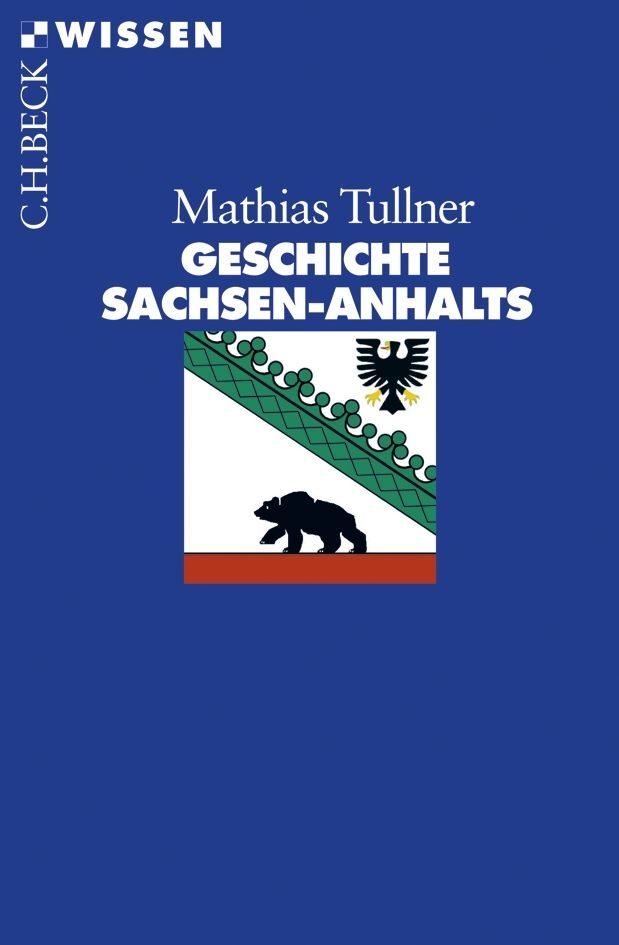 Geschichte Sachsen-Anhalts - Mathias Tullner