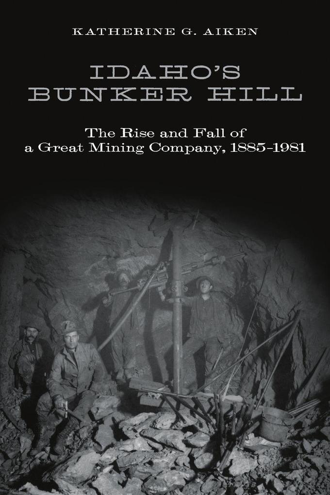 IDAHO'S BUNKER HILL