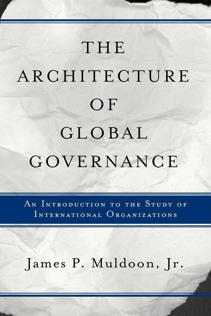 The Architecture Of Global Governance