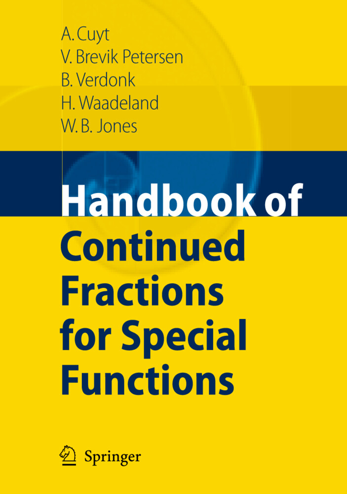 Handbook of Continued Fractions for Special Functions - Annie A.M. Cuyt/ Vigdis Petersen/ Brigitte Verdonk/ Haakon Waadeland/ William B. Jones