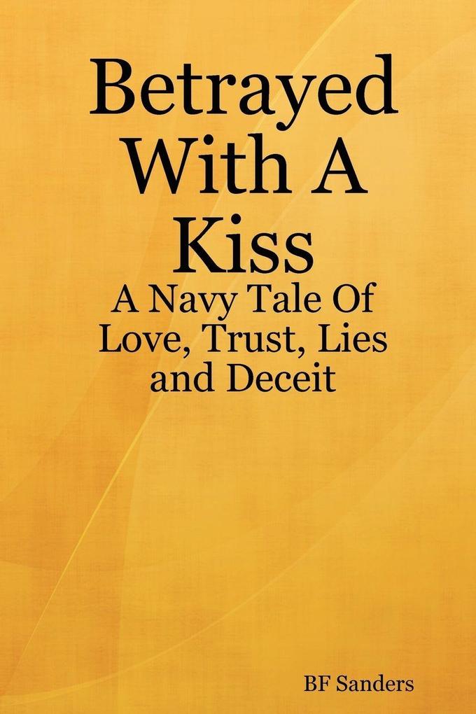 Betrayed With A Kiss