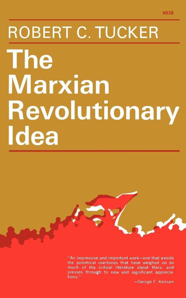The Marxian Revolutionary Idea