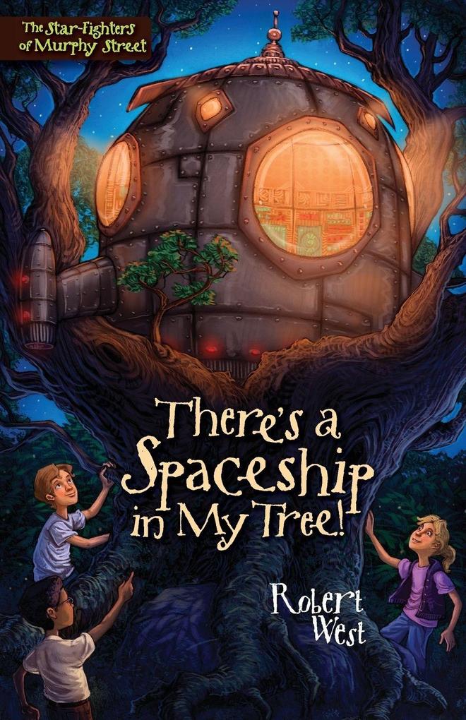 The There's a Spaceship in My Tree!