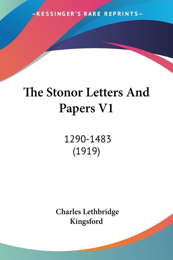 The Stonor Letters And Papers V1