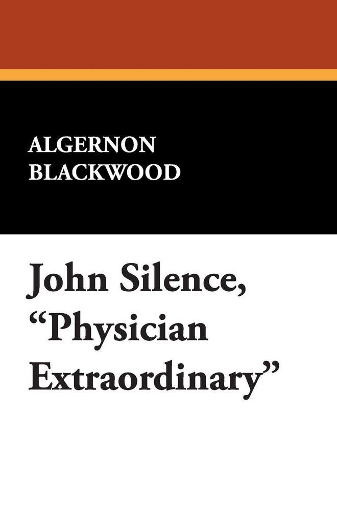John Silence Physician Extraordinary