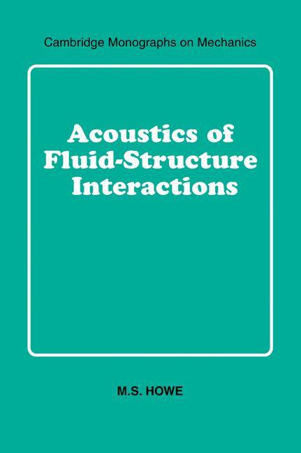Acoustics of Fluid-Structure Interactions