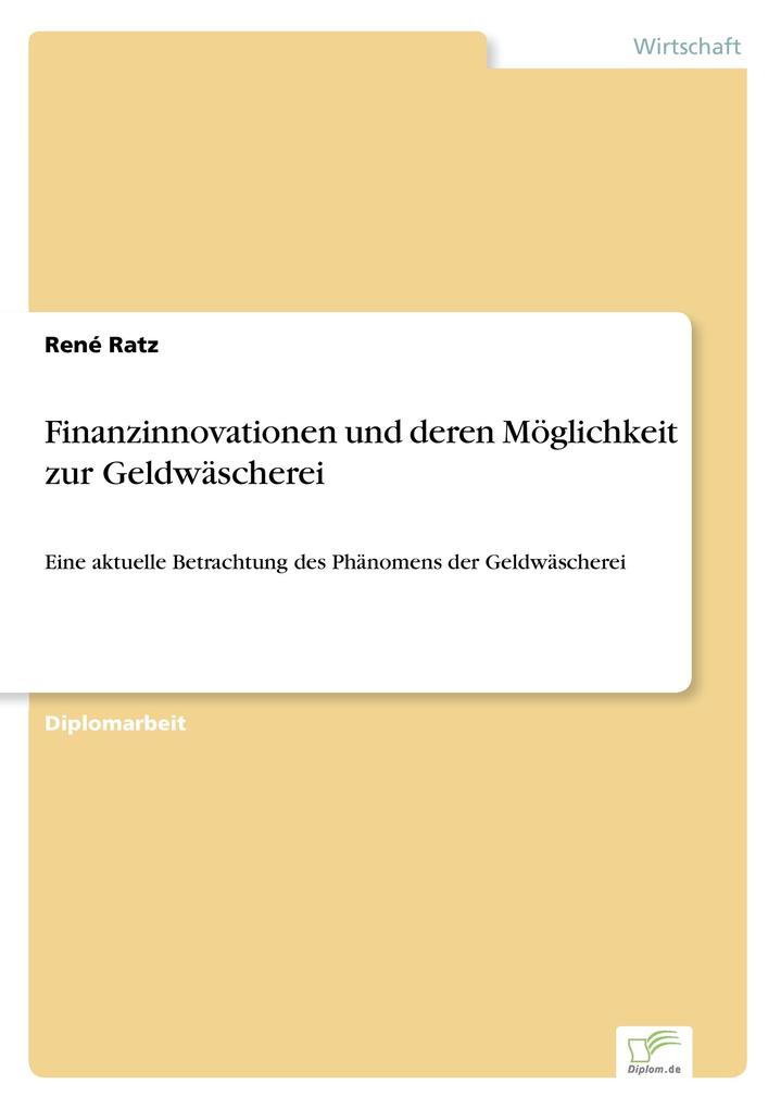 Finanzinnovationen und deren Möglichkeit zur Geldwäscherei