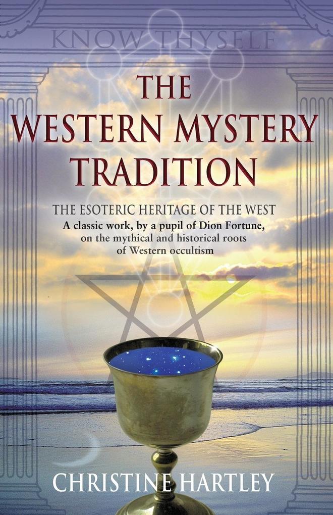 THE WESTERN MYSTERY TRADITION - Christine Hartley