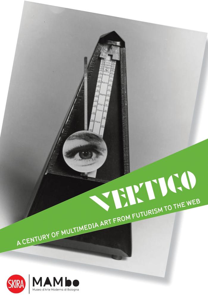 Vertigo: A Century of Off-Media Art from Futurism to the Web