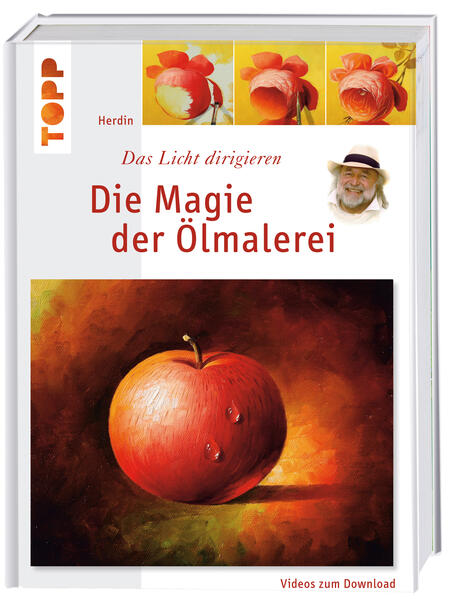 Die Magie der Ölmalerei m. Videos zum Download