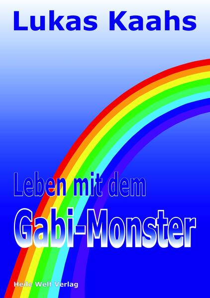 Leben mit dem Gabi-Monster