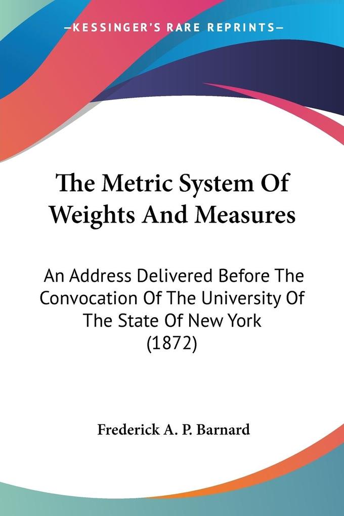 The Metric System Of Weights And Measures