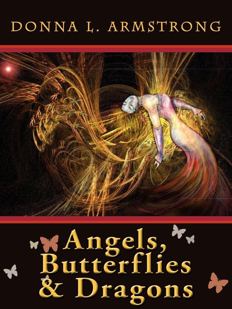 Angels Butterflies & Dragons