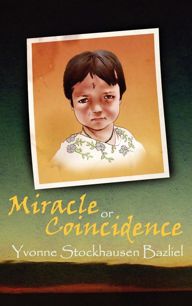 Miracle or Coincidence - Yvonne Stockhausen Bazliel
