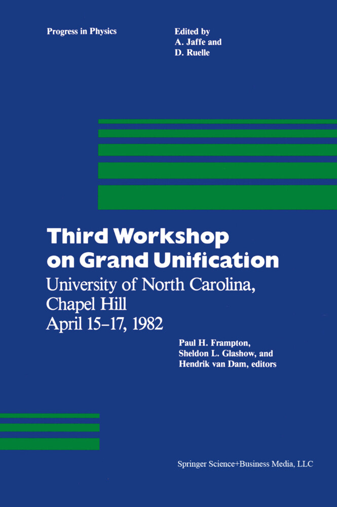 Third Workshop on Grand Unification - H. van Dam/ P. H. Frampton/ S. L. Glashow/ H. Van Dam