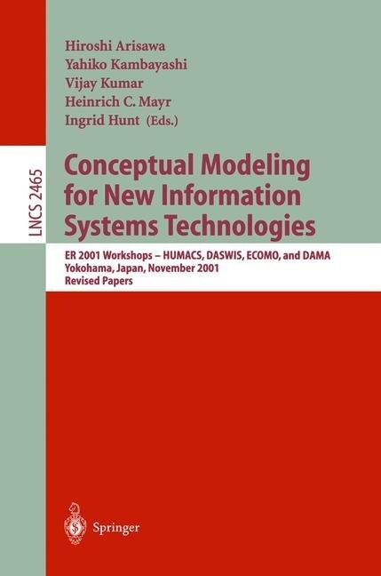 Conceptual Modeling for New Information Systems Technologies