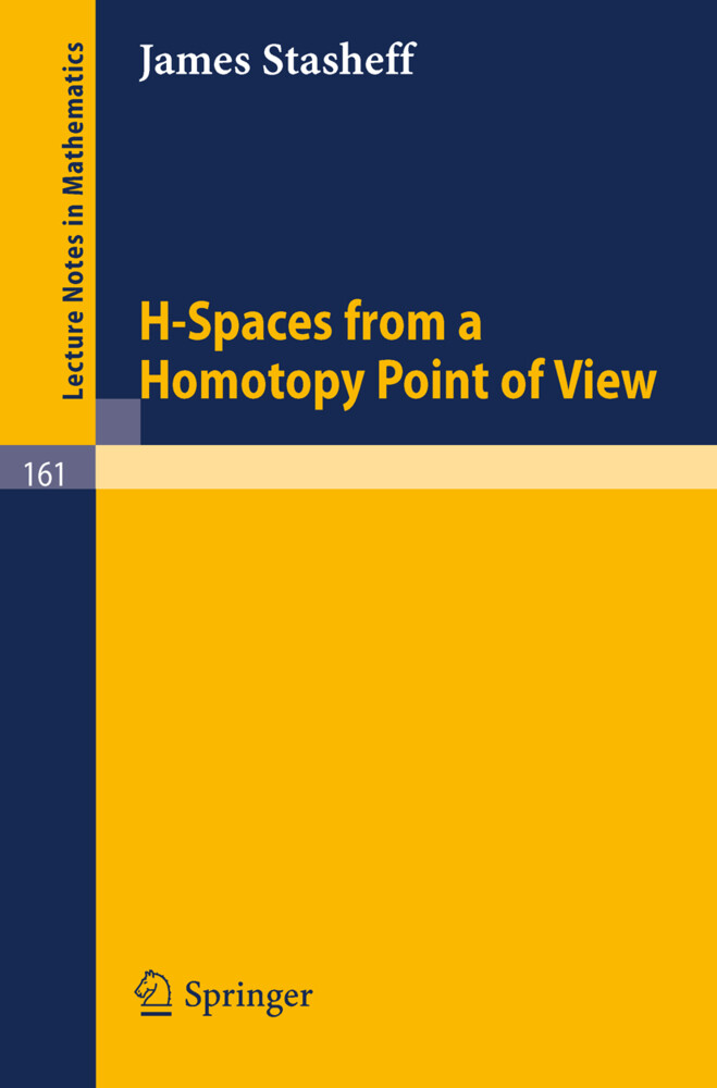 H-Spaces from a Homotopy Point of View - James Stasheff