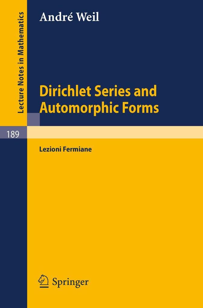 Dirichlet Series and Automorphic Forms