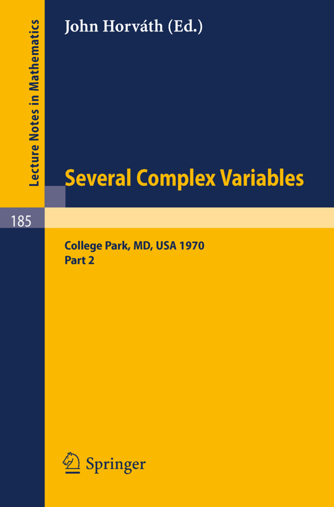 Several Complex Variables. Maryland 1970. Proceedings of the International Mathematical Conference Held at College Park April 6-17 1970