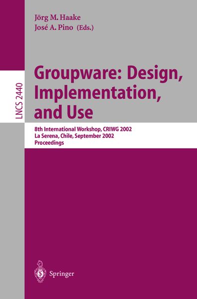 Groupware: Design Implementation and Use