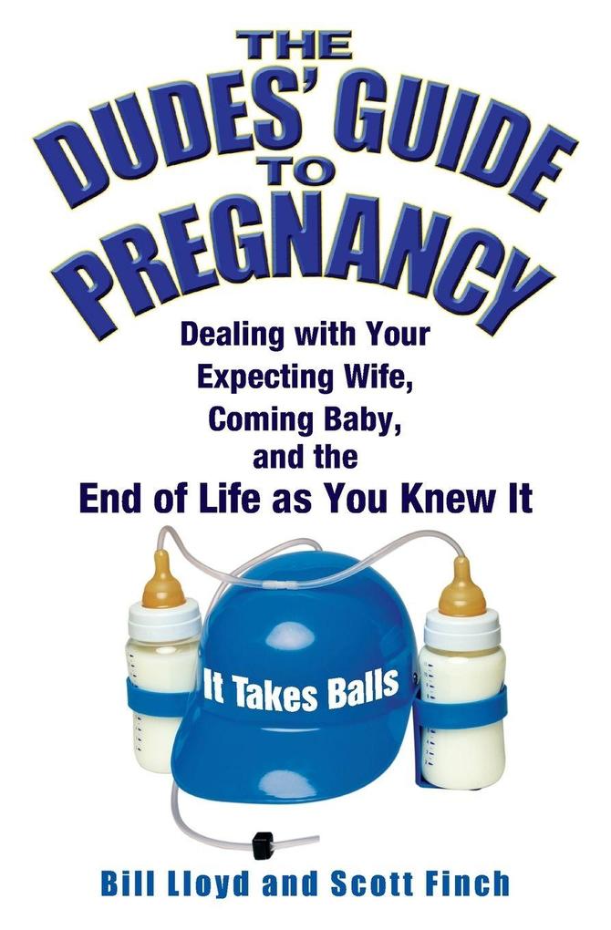The Dudes' Guide to Pregnancy