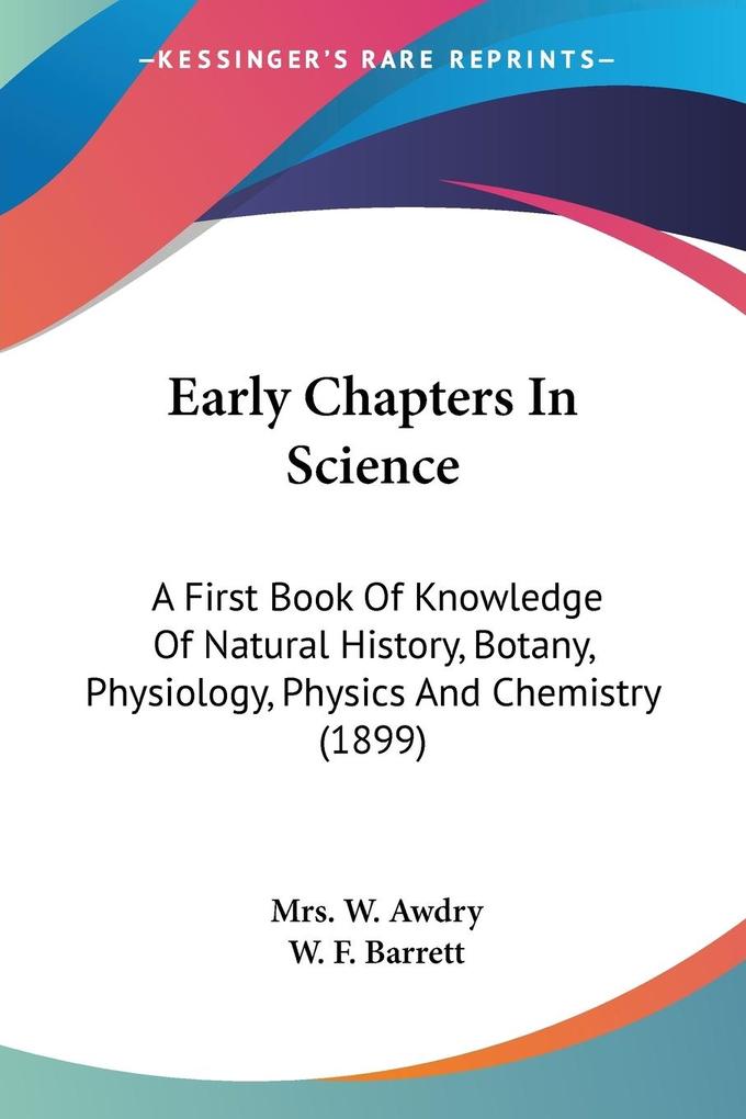 Early Chapters In Science