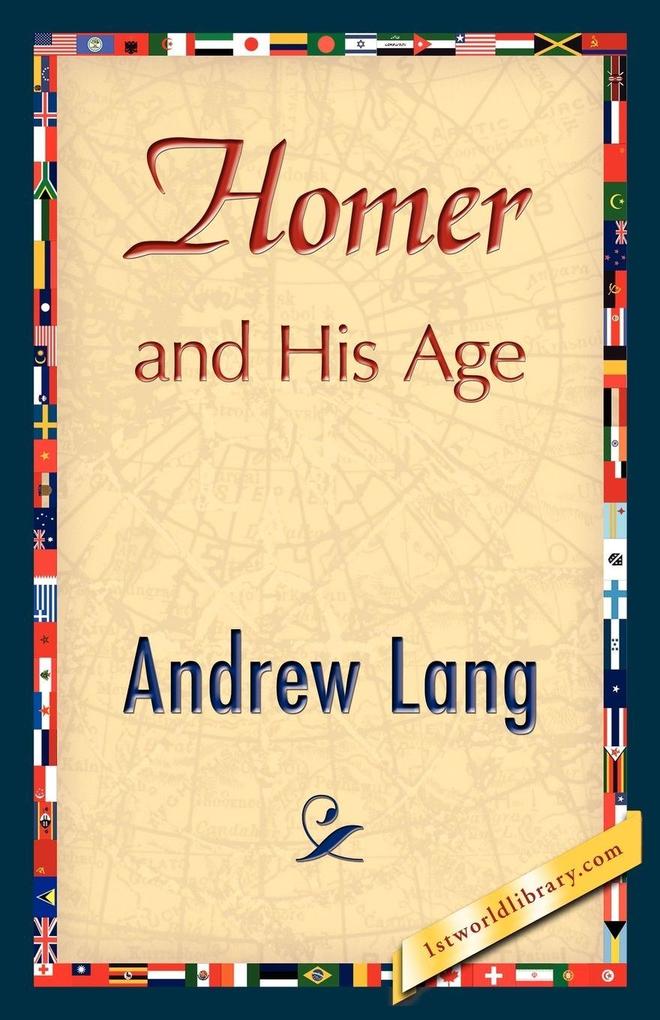 Homer and His Age