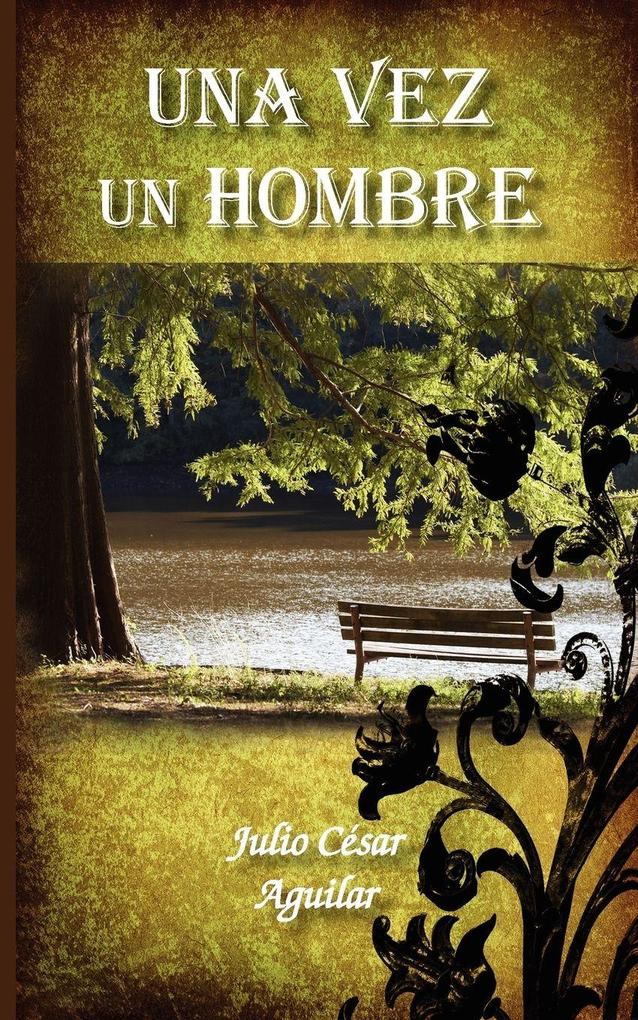 una vez un hombre