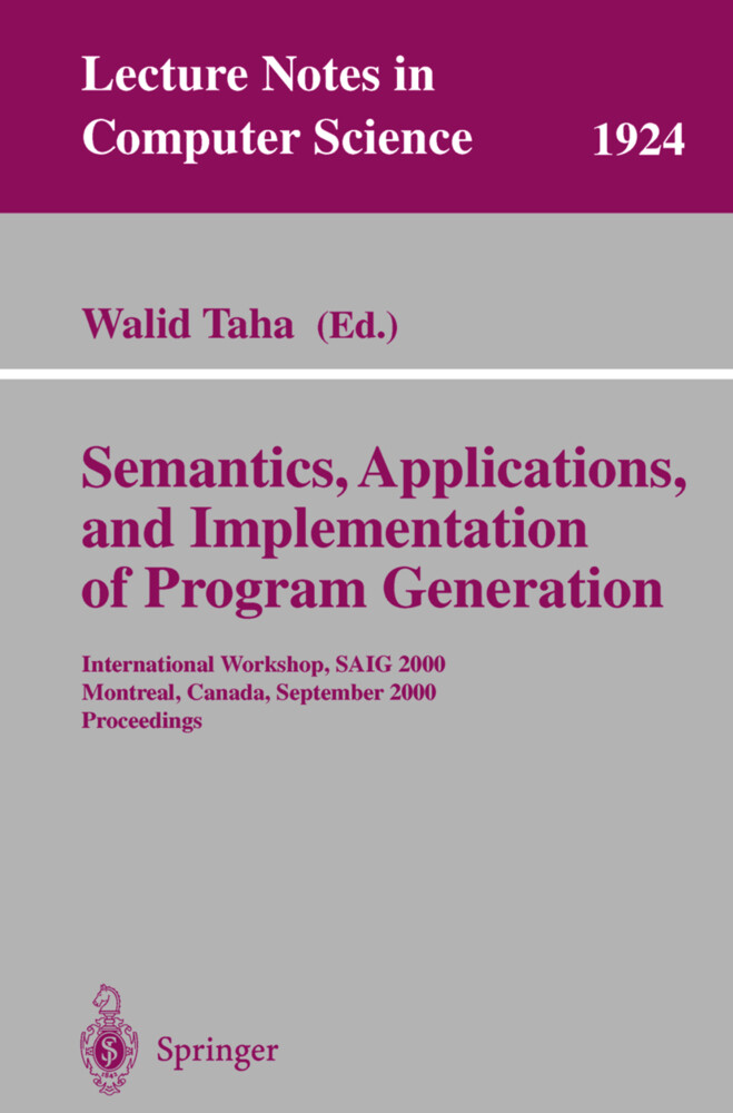 Semantics Applications and Implementation of Program Generation