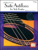 Suite Antillana for Solo Guitar - Ernesto Cordero