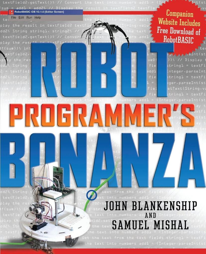 Robot Programmer's Bonanza
