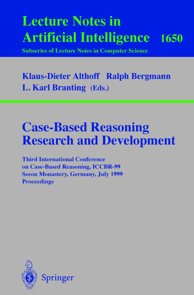 Case-Based Reasoning Research and Development - Klaus-Dieter Althoff/ Ralph Bergmann/ L. Karl Branting