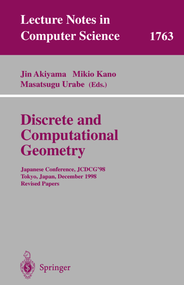 Discrete and Computational Geometry - Jin Akiyama/ Mikio Kano/ Masatsugu Urabe