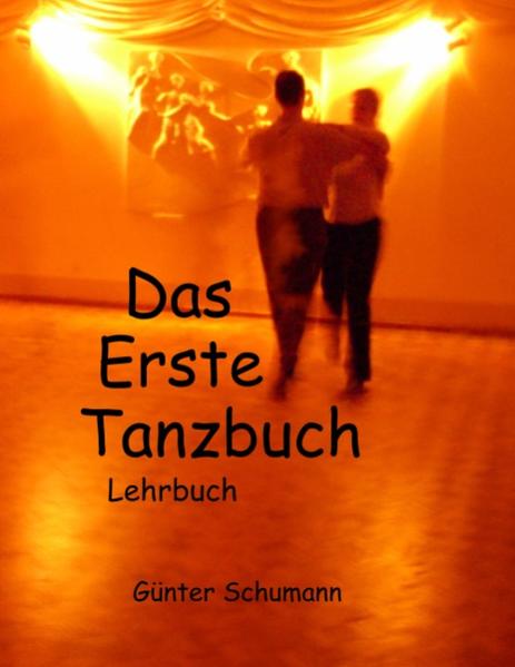 Das Erste Tanzbuch - Günter Schumann