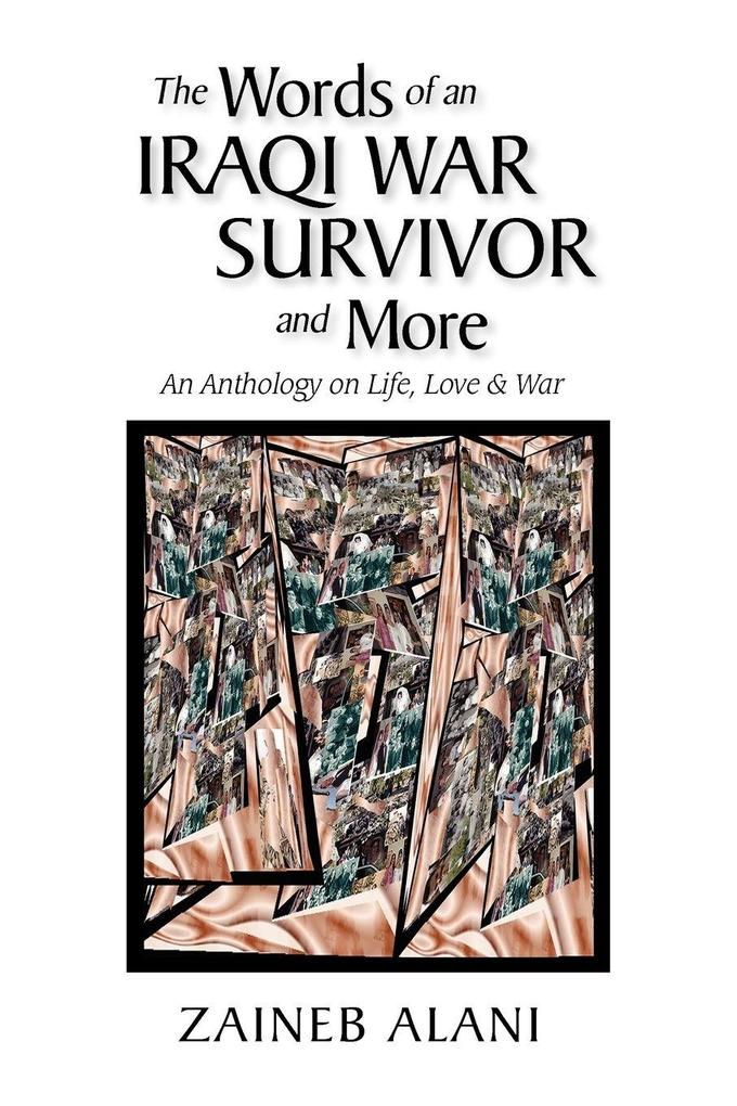 The Words of an Iraqi War Survivor & More