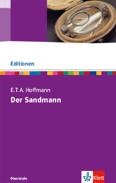 Der Sandmann - Ernst Theodor Amadeus Hoffmann/ E. T. A. Hoffmann