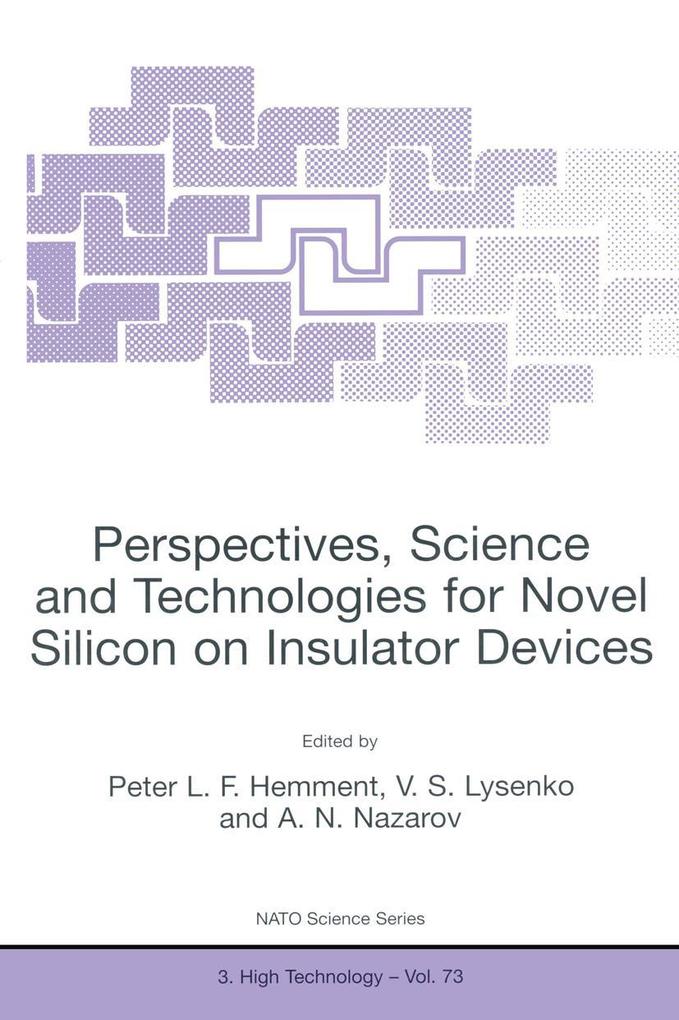 Perspectives Science and Technologies for Novel Silicon on Insulator Devices