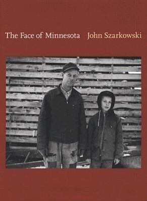 The Face of Minnesota - John Szarkowski