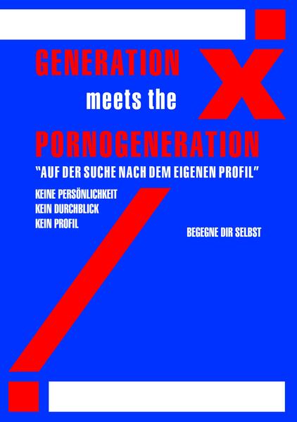 Generation X meets Generation Porno