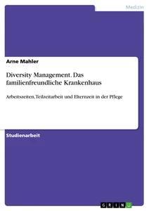 Image of Diversity Management. Das familienfreundliche Krankenhaus