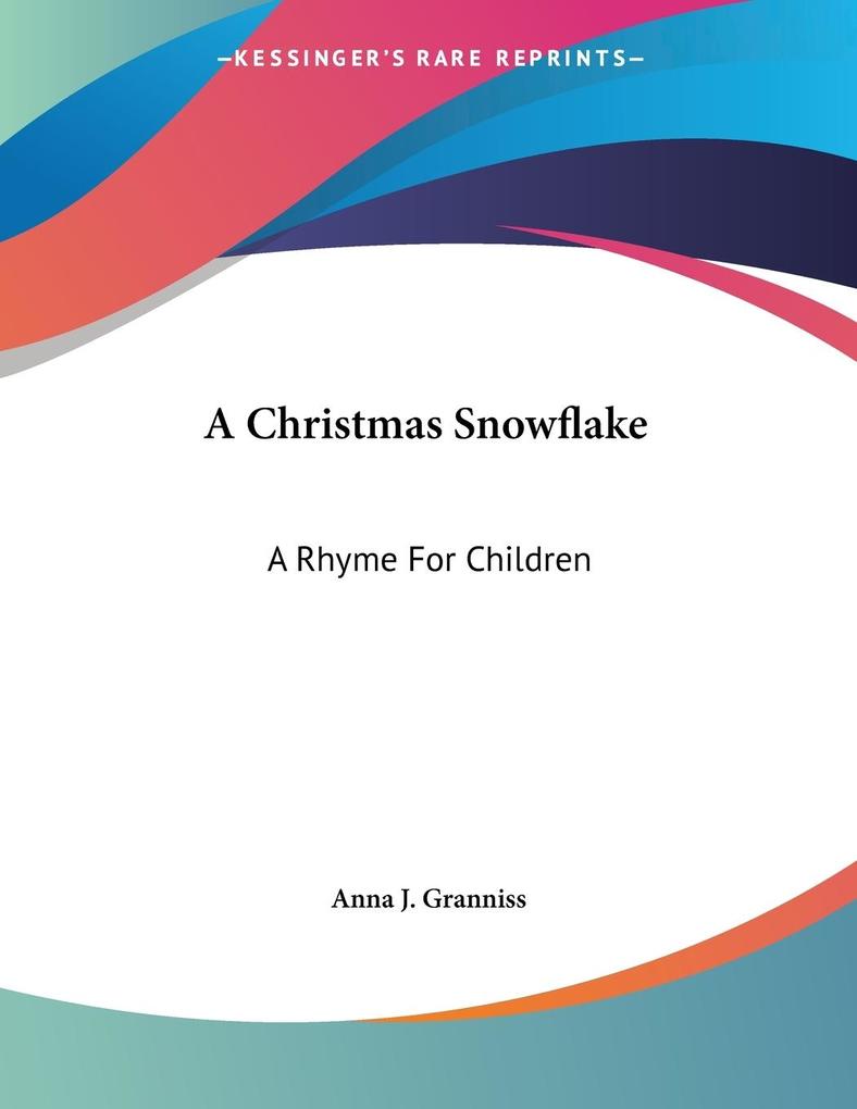 A Christmas Snowflake - Anna J. Granniss