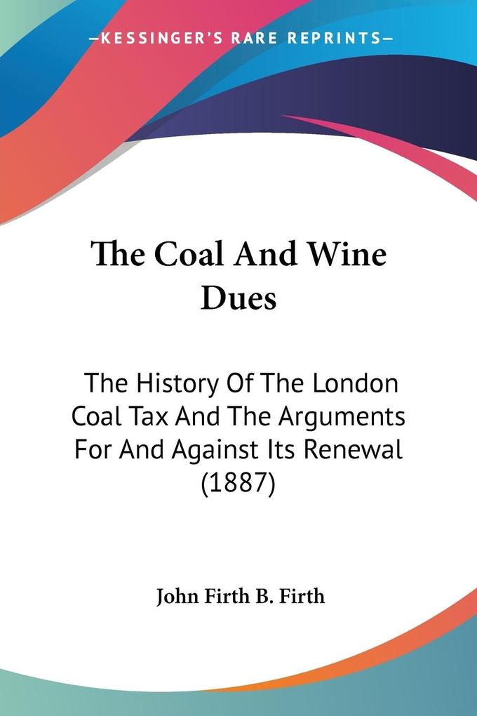 The Coal And Wine Dues