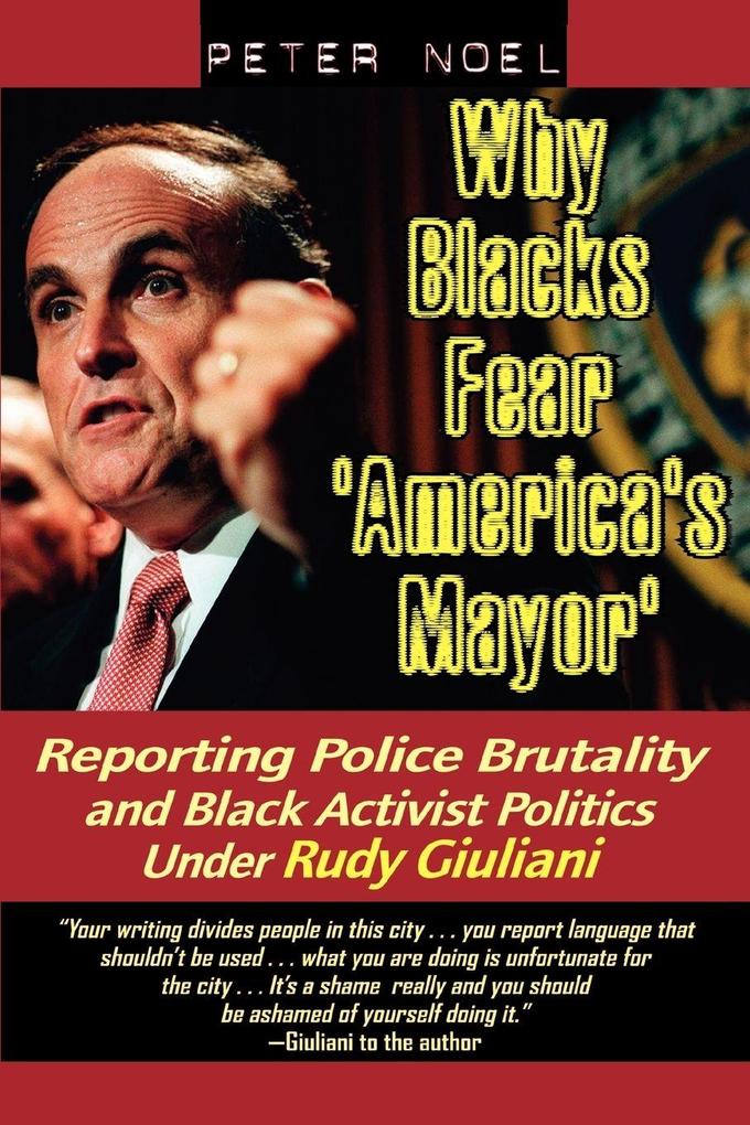 Why Blacks Fear 'America's Mayor'