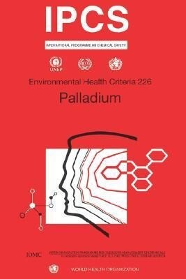 Palladium: Environmental Health Criteria Series No. 226