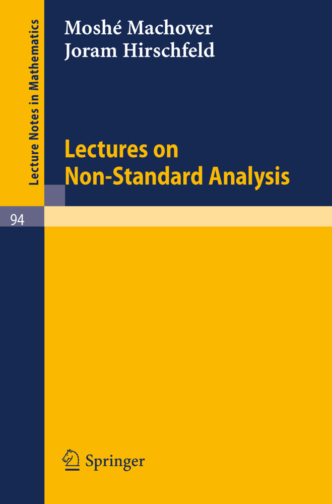 Lectures on Non- Standard Analysis - Joram Hirschfeld/ Moshe Machover