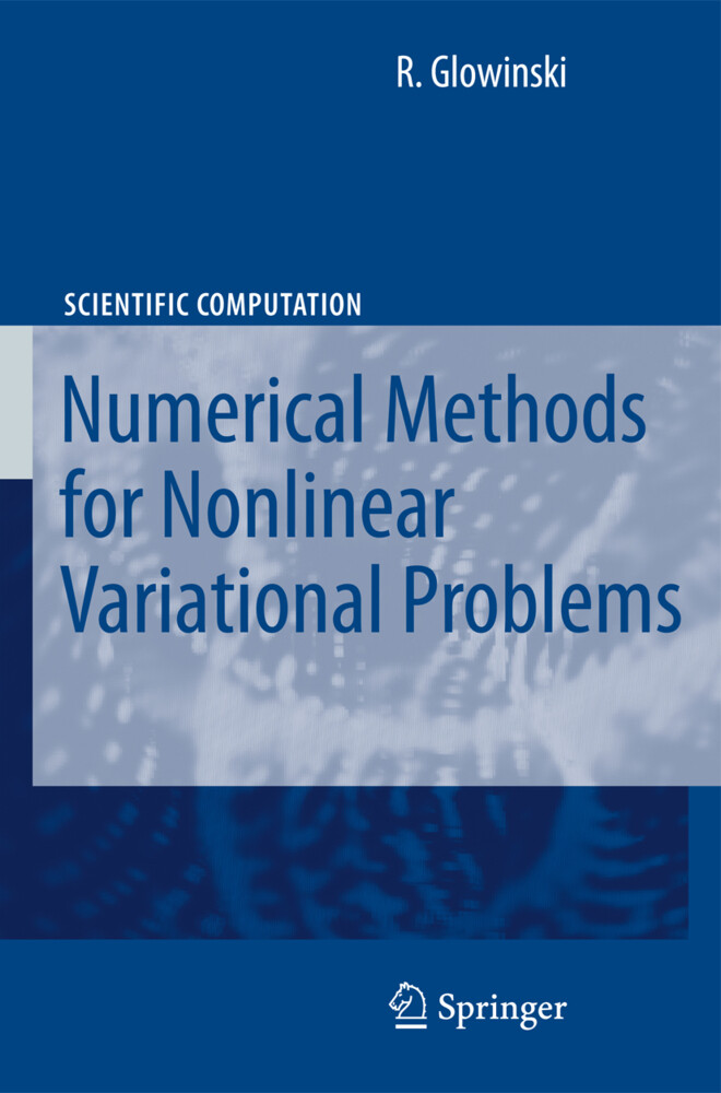 Lectures on Numerical Methods for Non-Linear Variational Problems - R. Glowinski/ Roland Glowinski