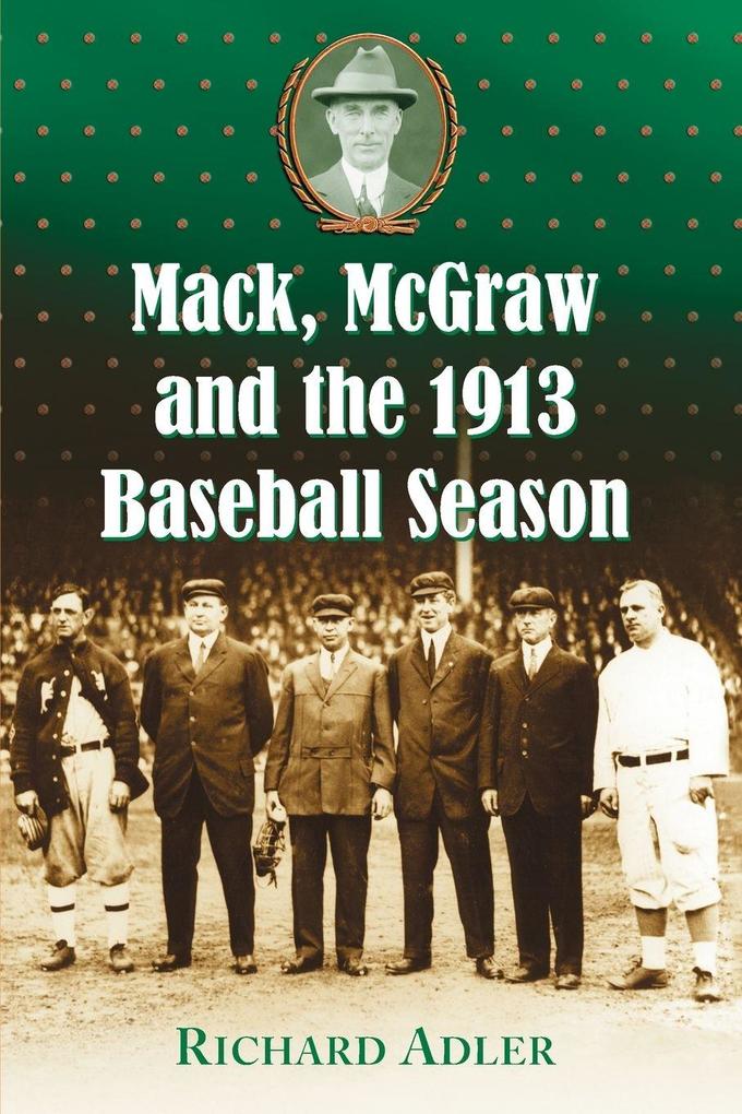 Mack McGraw and the 1913 Baseball Season