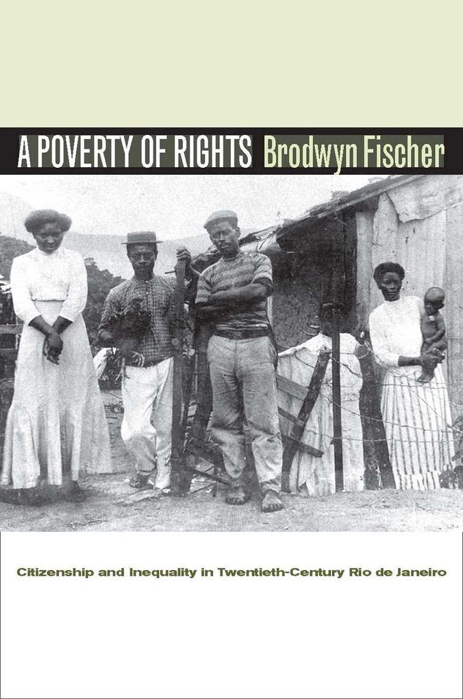 A Poverty of Rights - Brodwyn Fischer